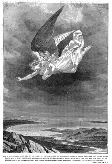 And I saw another angel fly…' " Bible"Book of Revelation XXIV 6,7