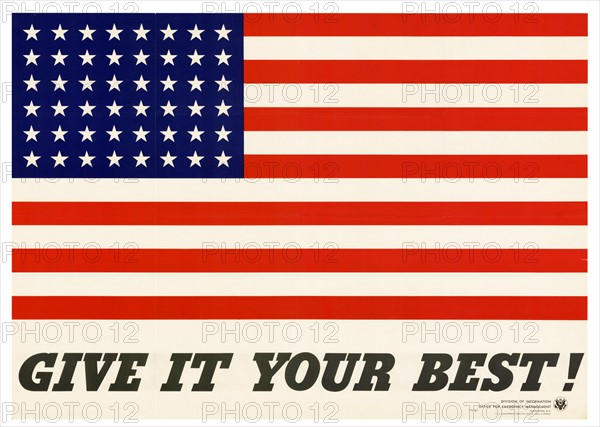 American patriotic propaganda poster 'Give It Your Best! World War two