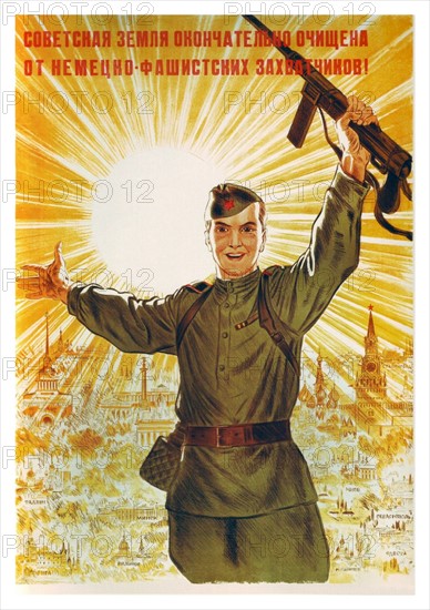 World war two, Russian propaganda poster: Soviet land is completely cleared from German invaders!