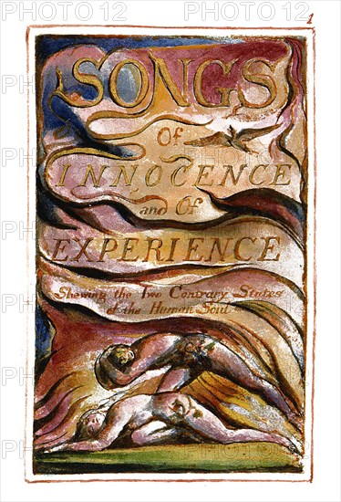 Songs of innocence and of experience, showing the two contrary states of the human soul. By William Blake