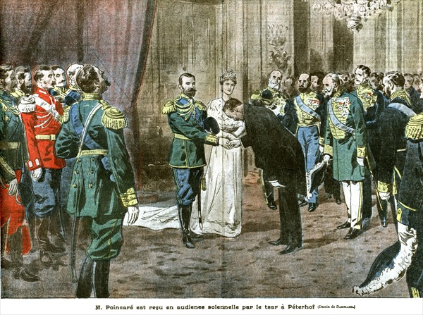 M. Poincaré est reçu en audience solennelle par le Tsar Nicolas II