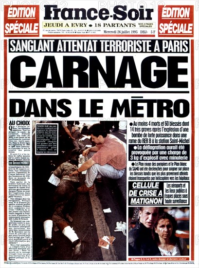 An edition of the newspaper "France-Soir". Paris. After the attack in the R.E.R. at the Saint-Michel station