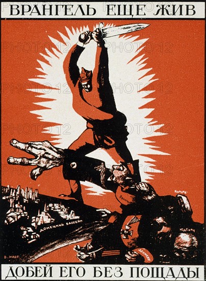 Buergerkrieg - sowj. Plakat mit der Aufschrift 'Wrangel ist noch am Leben. Schlag ihn ohne Erbarmen'