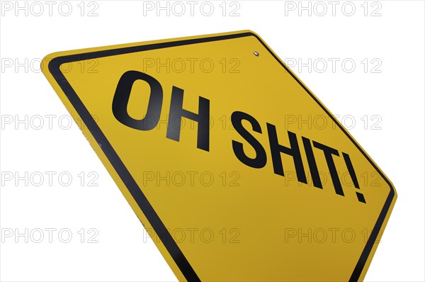 Yellow oh shit! road sign isolated on a white background with clipping path