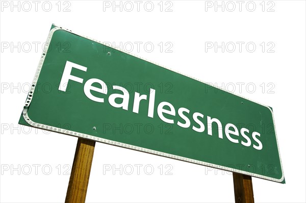 Fearlessness road sign isolated on white