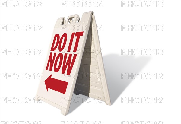 Do it now tent sign isolated on a white background