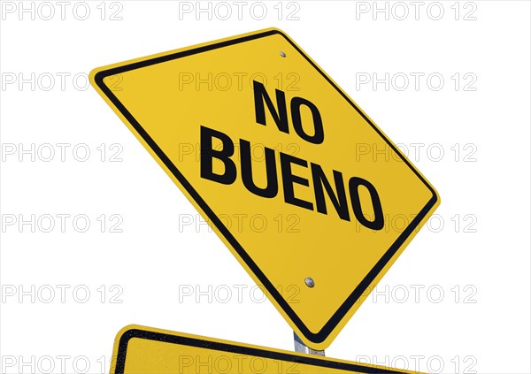 Yellow no bueno road sign isolated on a white background with clipping path