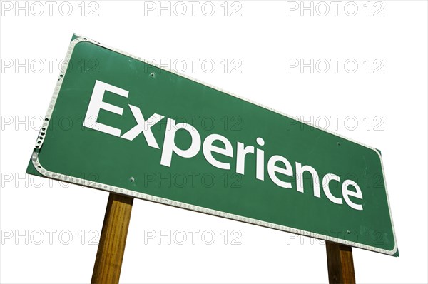 Experience road sign isolated on white with clipping path
