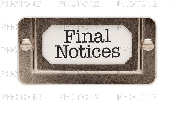 Final notices file drawer label isolated on a white background