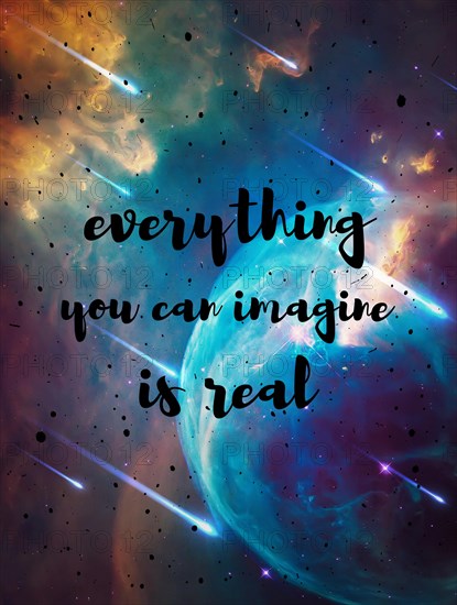 Everything you can imagine is real