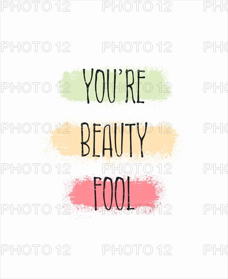 You're beauty fool