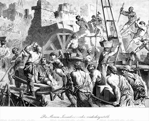 The walls of Jerusalem are being rebuilt, construction work, workers, tools, buckets, baskets, carts, wall, stones, crane, strenuous, strength, building, carrying, walls, Bible, Old Testament, The Book of Nehemiah, historical illustration around 1850