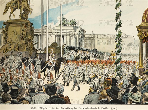 Emperor Wilhelm II at the dedication of the National Monument in Berlin 1897