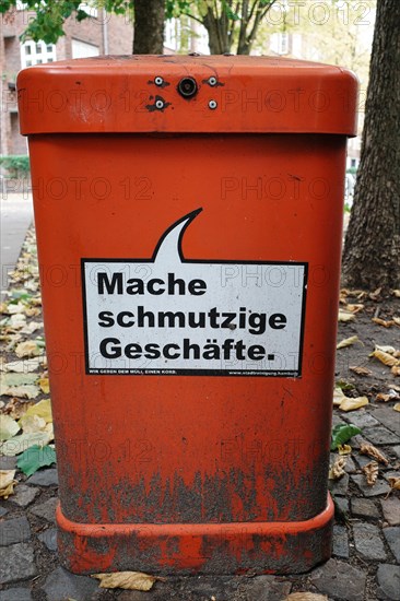 Rubbish bin with inscription Mache schmutzige Geschaefte, Hanseatic City of Hamburg, Hamburg, Germany, Europe