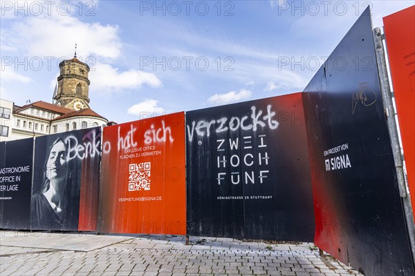 Benko has gambled away. Graffiti on a construction fence in Stuttgart city centre. Signa Real Estate was planning a commercial building for retail, catering and offices on the corner of Koenigstrasse and Schulstrasse. However, the insolvency of the department stores' chain Galeria Karstadt Kaufhof has left the future of the prime property open. Stuttgart, Baden-Wuerttemberg, Germany, Europe