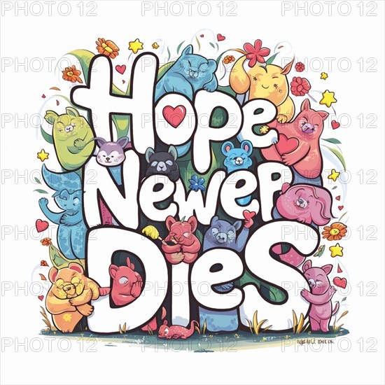 Colorful drawing of cats and bears with 'Hope Never Dies' surrounded by flowers and hearts, AI generated