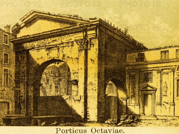 Porticus Octaviae or Portico d'Ottavia, Portico of Octavia, ruin, former portico, entrance, title, ancient Rome, Italy, coloured historical illustration from 1882, Europe