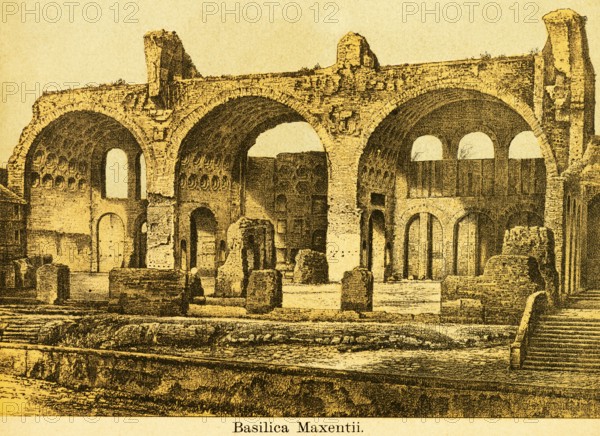Basilica Maxentii, ruin of the Basilica of Maxentius or Constantine on the Forum Romanum, built at the beginning of the 4th century AD, Emperor Maxentius, ancient Rome, Italy, coloured historical illustration from 1882, Europe