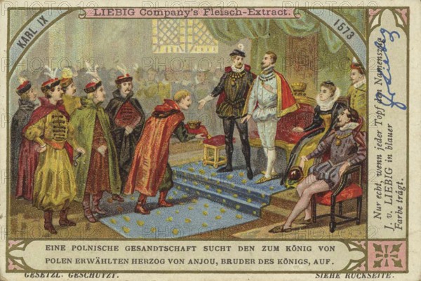Picture series Kings, Charles IX, 1573, a Polish legation visits the Duke of Anjou, elected King of Poland, Liebig picture, digitally restored reproduction of a collector's picture from ca 1900, public domain, exact date unknown, A Polish legation meets the Duke of Anjou, appointed King of Poland