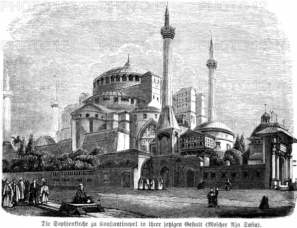 Church of St Sophia in Constantinople, Hagia Sophia in Istanbul, mosque, former Byzantine church, Turkey, historical illustration 1880, Asia