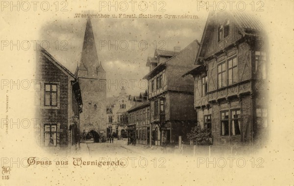 Historical postcard, picture postcard, Westerntor and Fürstliches Stollberg Gymnasium in Wernigerode, Saxony-Anhalt, Germany, digitally enhanced reproduction of an original from around 1900, picture postcard, Europe