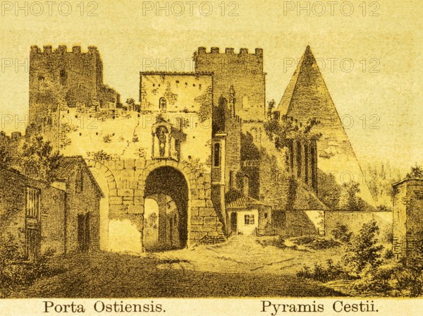 Porta Ostiensis with Pyramis Cestii, city gate with defence towers, battlements, part of the city wall, defence, attack, military, small pyramid, title, ancient Rome, Italy, coloured historical illustration from 1882, Europe