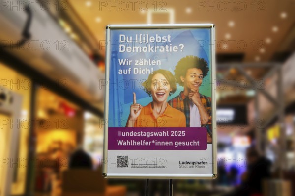 The city of Ludwigshafen am Rhein is looking for election workers for the 2025 Bundestag election on a sign