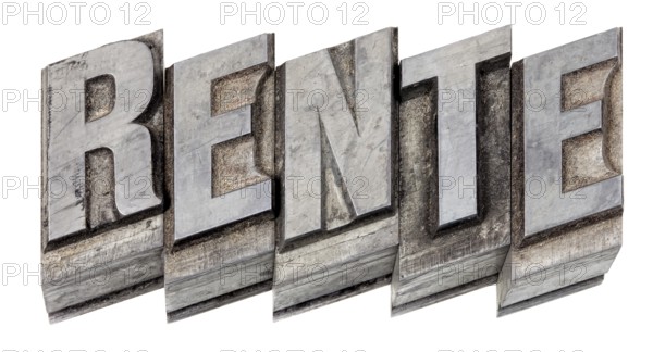 The word Rente, German for pension, Hot metal printing setting, old letters made of lead for letterpress printing, Lettern aus dem Buchdruck, Bleisatz