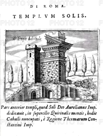 Il tempio del sole, temple of Sol, templum Solis, was a sanctuary of the sun god in ancient Rome, Italy, Historical, digitally enhanced reproduction from Grandezze della citta di Roma antiche et moderne by Jacomo Crulli de Marcucci, from 1630, Rome, Europe