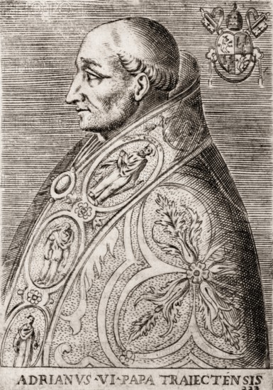 Pope Adrian VI, born Adriaan Florensz, 1459-1523, pope from 1522 to 1523