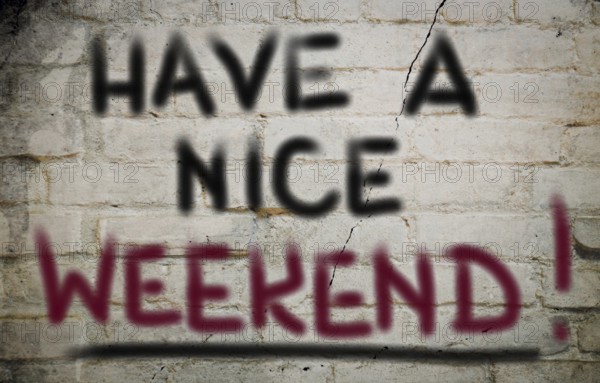 Have A Nice Weekend Concept
