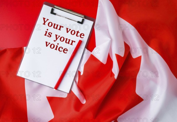 The National Flag of Canada. Canadian Flag or the Maple Leaf with paper note message text. Election day, give vote, your vote matters counts, vote is voice. Be responsible. Voting government Patriotism campaign