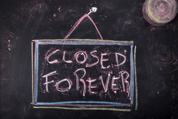 Sign indicating local What will be closed forever