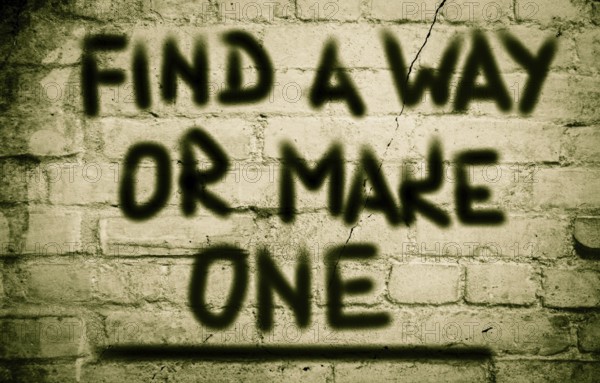 Find A Way Or Make One Concept