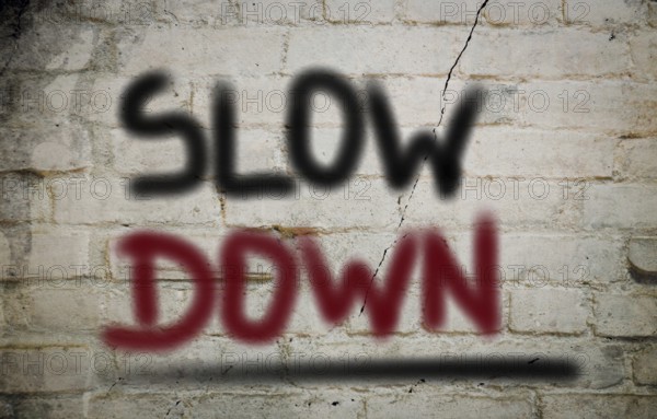 Slow Down Concept