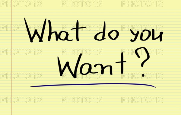 What Do You Want Concept