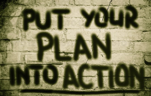 Put Your Plan Into Action Concept