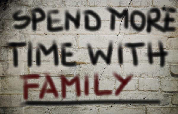 Spend More Time With Family Concept