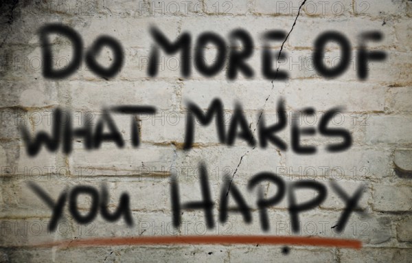 Do More Of What Makes You Happy Concept