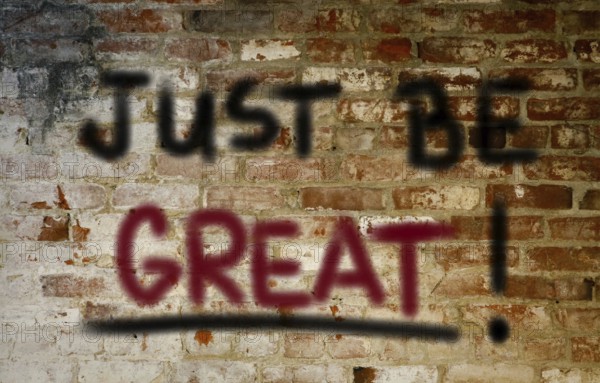 Just Be Great Concept