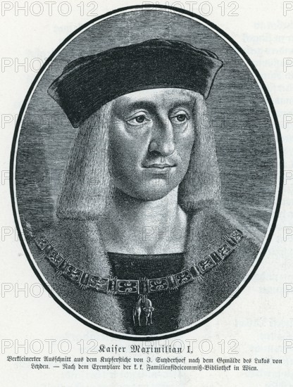 Emperor Maximilian I (1459-1519), copperplate engraving, from Könnecke Bilderatlas zur Geschichte der Deutschen Litteratur Marburg, 1887
