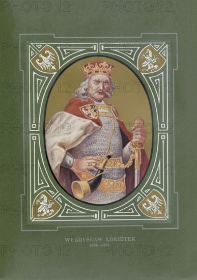 Wladyslaw I. Ellenlang, Wladyslaw I Lokietek, Ladislaus, (born 1260, died March 1333 in Krakow, Poland) was Senior Duke of Poland as Wladyslaw IV from 1306 (dux Regni Poloniae), and from 1320, as Wladyslaw I, King of Poland, illustration, reproduction from a 19th-century model. Authentic, file restored for optimal use, exact date of original unknown