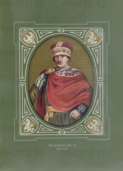 Wladyslaw the Expulsed or Wladislav II of Silesia, Wladyslaw II Wygnaniec, (born 1105, died May 30, 1159) was Duke of Silesia in 1138 - 1146 and, as Wladyslaw II, Senior Duke of Poland, illustration, reproduction of a model from the 19th century. Authentic, file restored for optimal use, exact date of original unknown
