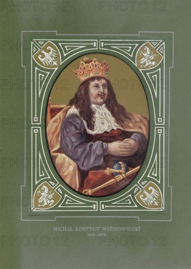 Michael Korybut Wisniowiecki, Michal Korybut Wisniowiecki, (born May 31, 1640 in Bialy Kamien, died November 10, 1673 in Lviv, Poland-Lithuania) was a Polish-Lithuanian aristocrat and from 1669, as King of Poland and Grand Prince of Lithuania, the elected ruler of the State of Poland-Lithuania, illustration, reproduction from a template the 19th century. Authentic, file restored for optimal use, exact date of original unknown