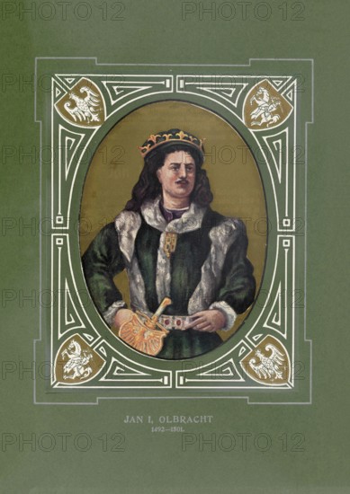 John I Albert, also Albert, Jan I Olbracht, (born December 27, 1459 in Krakow, died June 17, 1501 in Torun) was King of Poland from 1492 until his death, illustration, reproduction from a model from the 19th century. Authentic, file restored for optimal use, exact date of original unknown