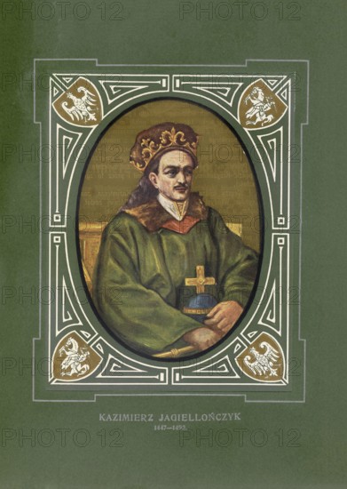 Casimir IV Andreas called the Jagiellon, Kazimierz IV Andrzej Jagiellonczyk ?, Andrius Jogailaitis, (born 30 November 1427 in Krakow, died 7 June 1492 in Grodno) was Grand Prince of Lithuania from 1440 and King of Poland from 1447, illustration, reproduction from a model from the 19th century. Authentic, file restored for optimal use, exact date of original unknown