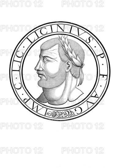 Licinius, Licinianus Licinius, as the adopted son of Diocletian Valerius Licinianus Licinius, (born around 265, died 325) was Roman Emperor from 308 to 324, authentic, digitally restored reproduction from a 19th century original, record date not stated