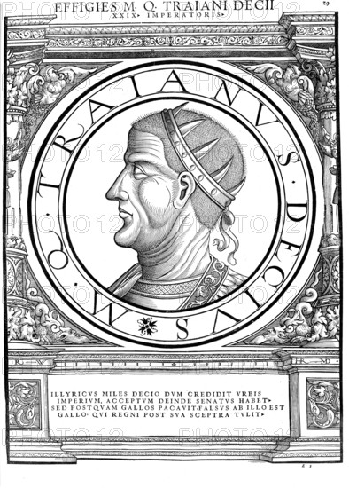 Gaius Messius Quintus Traianus Decius (born ca. 190 or 200/201 in Budalia near Sirmium, died 1st half of June 251 near Abrittus, today Rasgrad in Bulgaria) was emperor of the Roman Empire from 249 to 251, authentic, digitally restored reproduction from a 19th century original, record date not stated