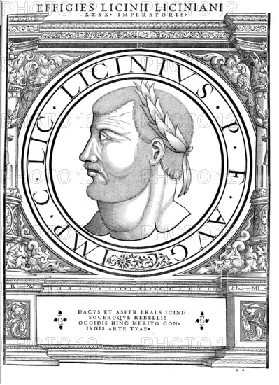 Licinius, Licinianus Licinius, as the adopted son of Diocletian Valerius Licinianus Licinius, (born around 265, died 325) was Roman Emperor from 308 to 324, authentic, digitally restored reproduction from a 19th century original, record date not stated