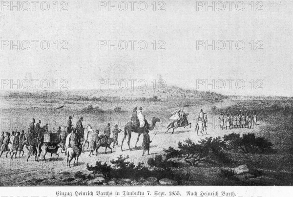 Entry of German explorer Heinrich Barth into Tumbuktu on September 7, 1853, southern Sahara rim, desert, desertification, camel caravan, rider, luggage, reception, famous researcher, sparse vegetation, Mali, Africa, travel, historical illustration around 1900